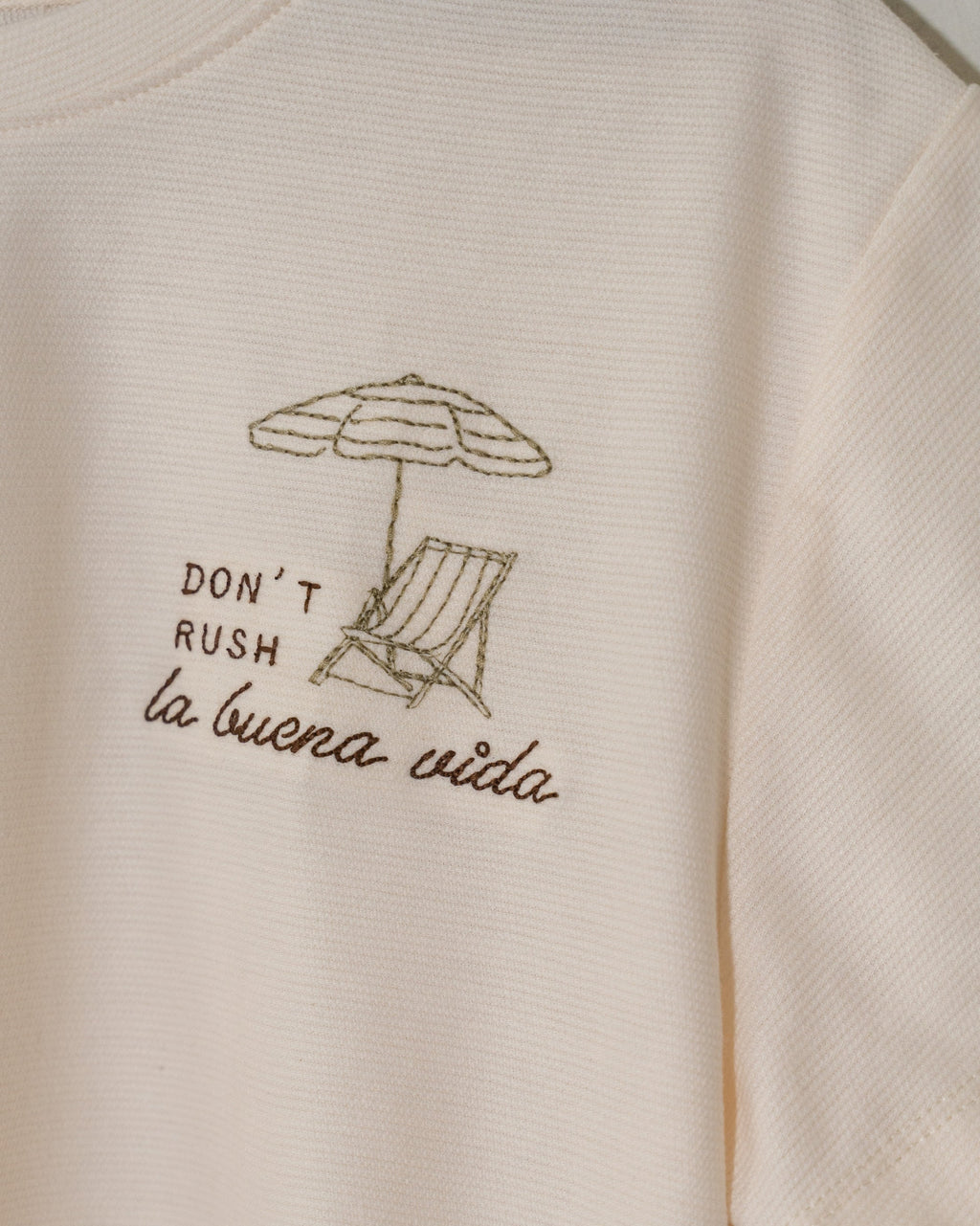 T-SHIRT - 'DON'T RUSH LA BUENA VIDA'